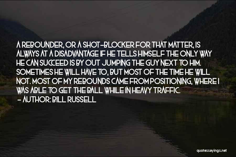 Always Next Time Quotes By Bill Russell