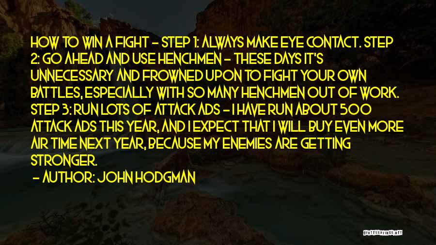 Always Next Time Quotes By John Hodgman