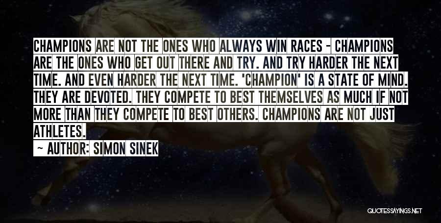 Always Next Time Quotes By Simon Sinek