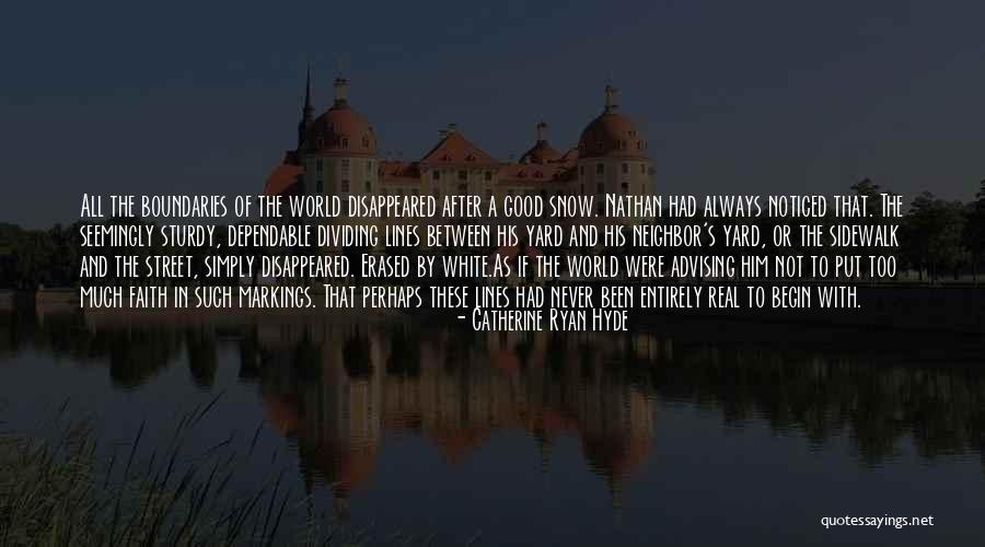 Always Noticed Quotes By Catherine Ryan Hyde Always Noticed Quotes By Catherine Ryan Hyde