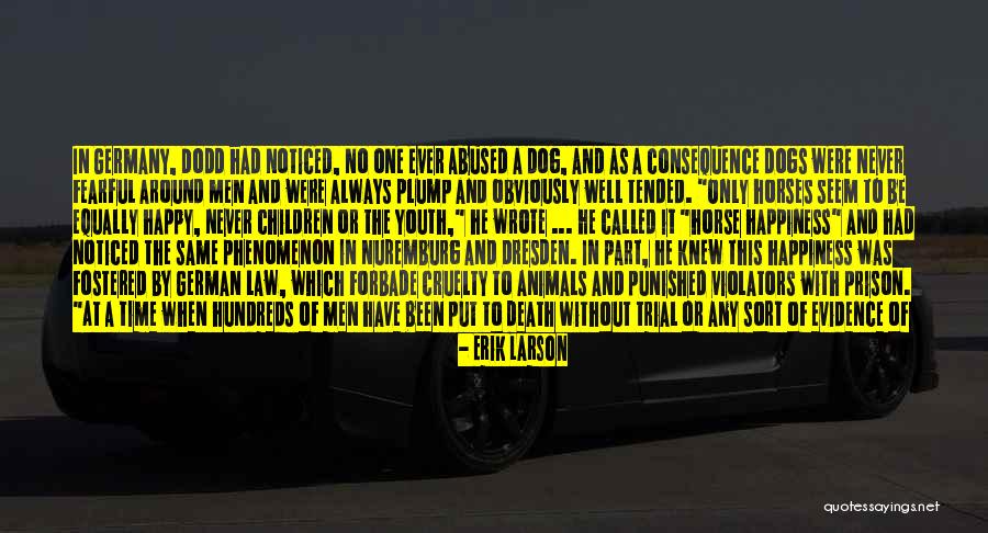 Always Noticed Quotes By Erik Larson Always Noticed Quotes By Erik Larson