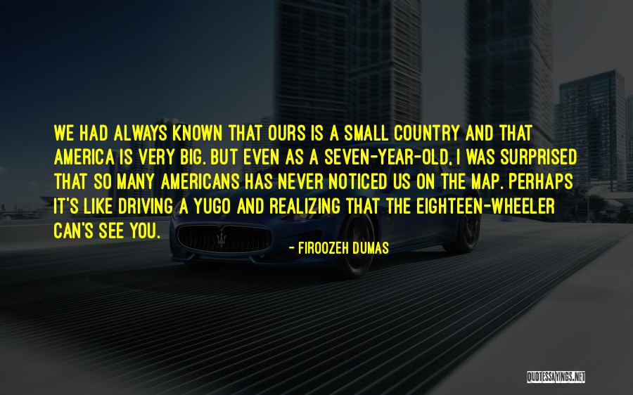 Always Noticed Quotes By Firoozeh Dumas Always Noticed Quotes By Firoozeh Dumas