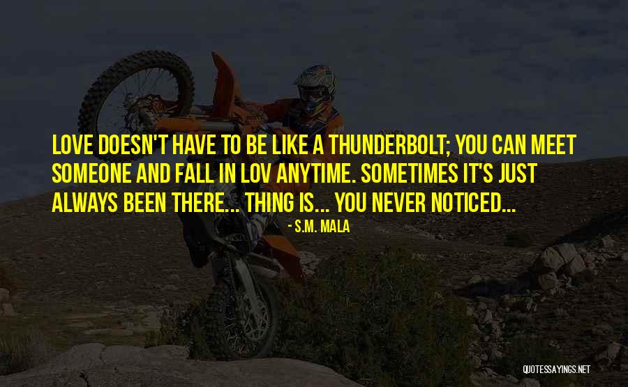 Always Noticed Quotes By S.M. Mala Always Noticed Quotes By S.M. Mala