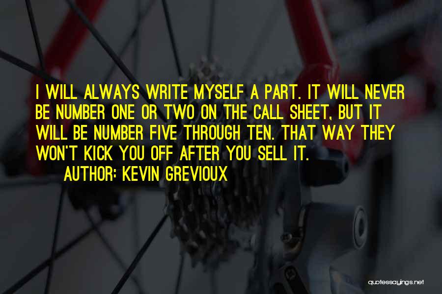 Always Number One Quotes By Kevin Grevioux