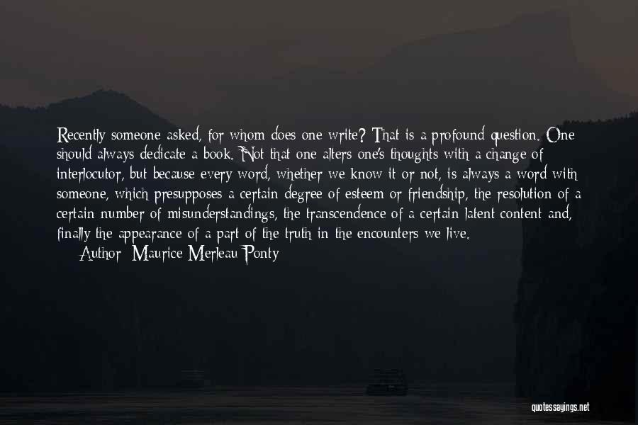 Always Number One Quotes By Maurice Merleau Ponty