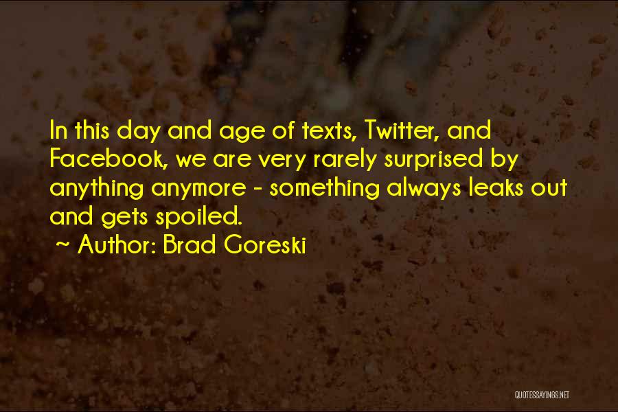 Always On Facebook Quotes By Brad Goreski