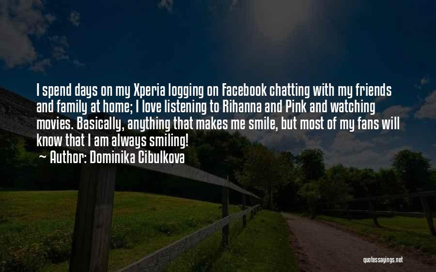 Always On Facebook Quotes By Dominika Cibulkova