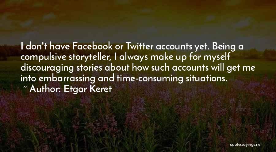 Always On Facebook Quotes By Etgar Keret