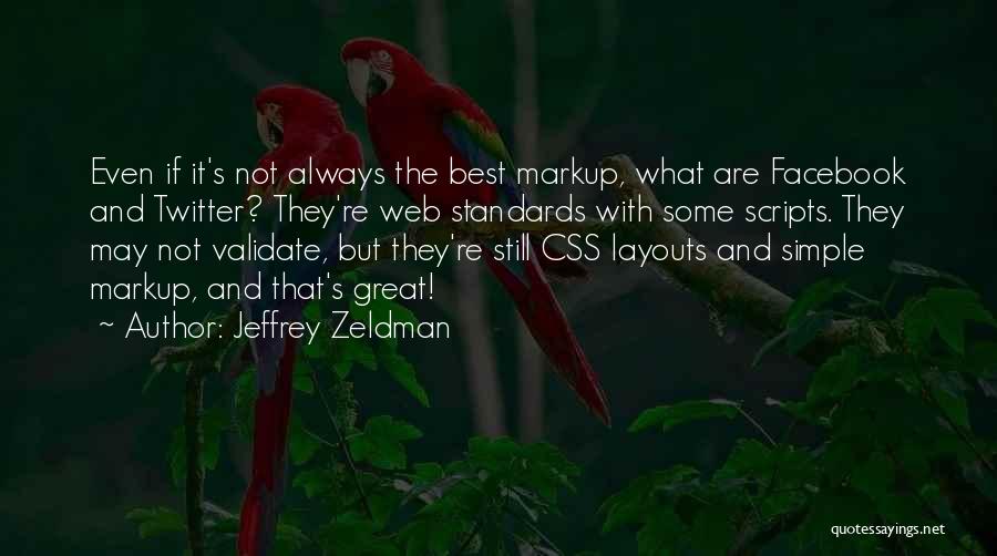 Always On Facebook Quotes By Jeffrey Zeldman