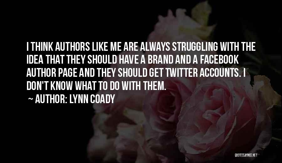 Always On Facebook Quotes By Lynn Coady