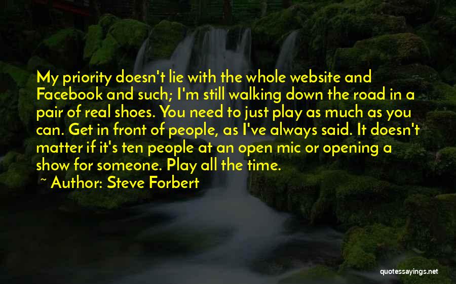 Always On Facebook Quotes By Steve Forbert