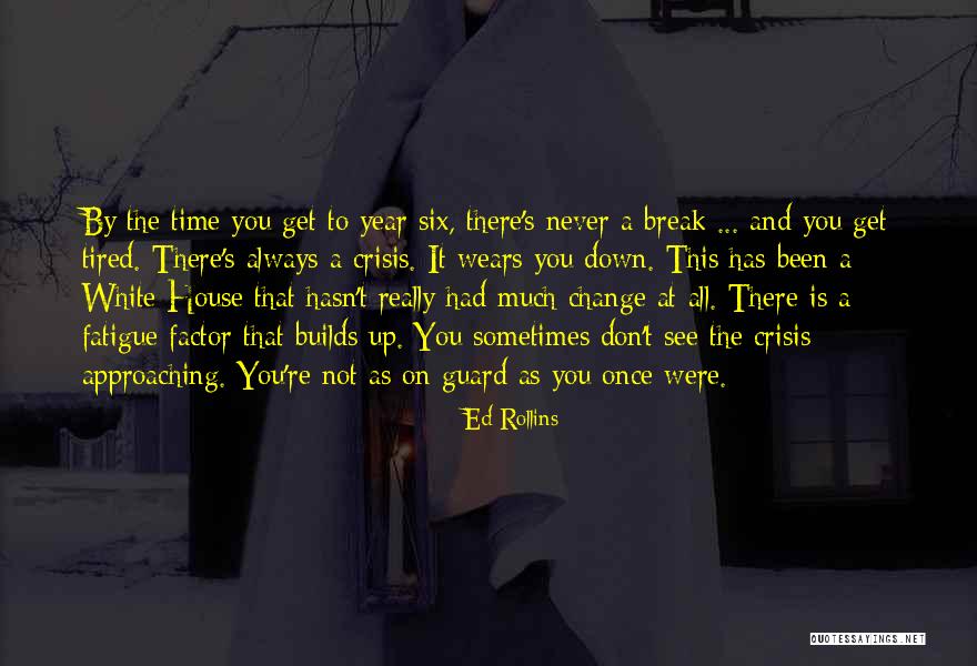 Always On Guard Quotes By Ed Rollins