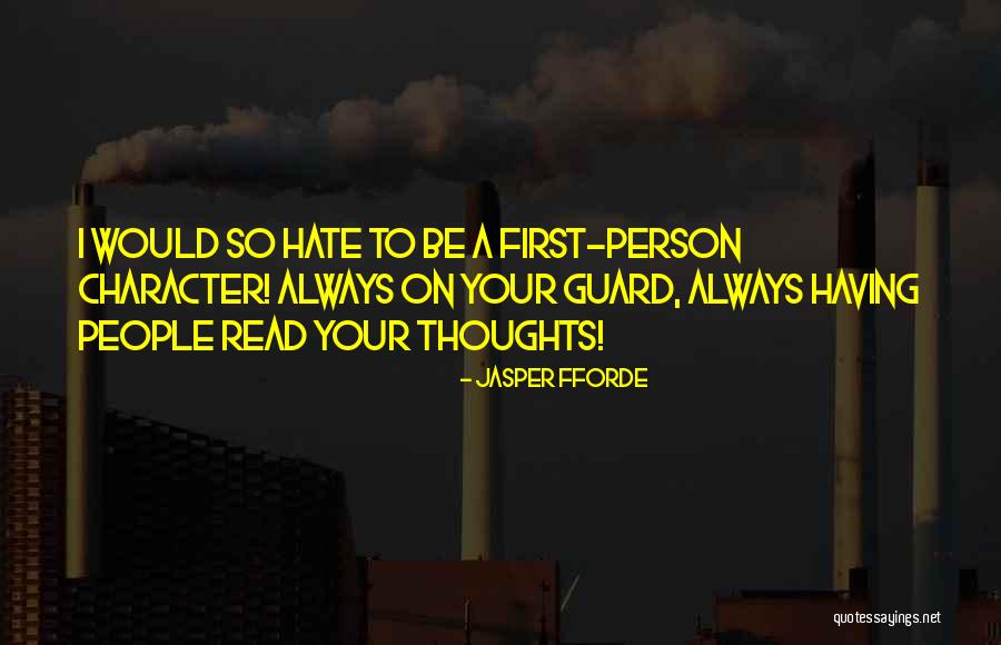 Always On Guard Quotes By Jasper Fforde Always On Guard Quotes By Jasper Fforde