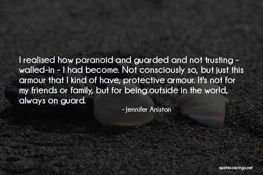 Always On Guard Quotes By Jennifer Aniston Always On Guard Quotes By Jennifer Aniston