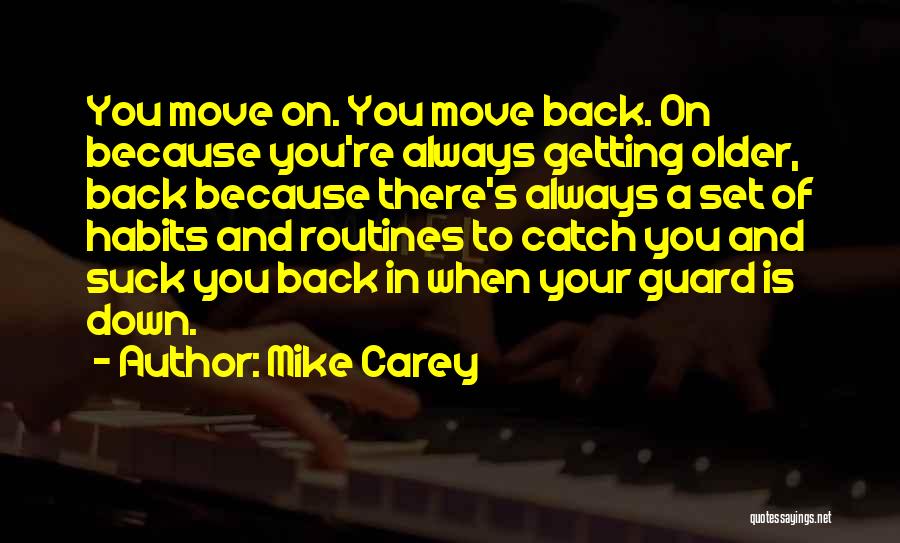 Always On Guard Quotes By Mike Carey