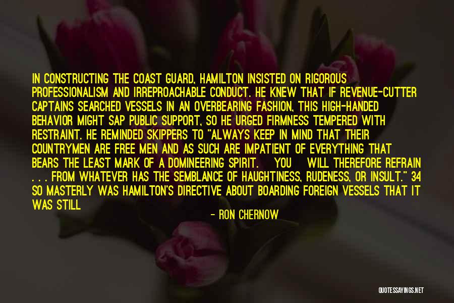 Always On Guard Quotes By Ron Chernow Always On Guard Quotes By Ron Chernow