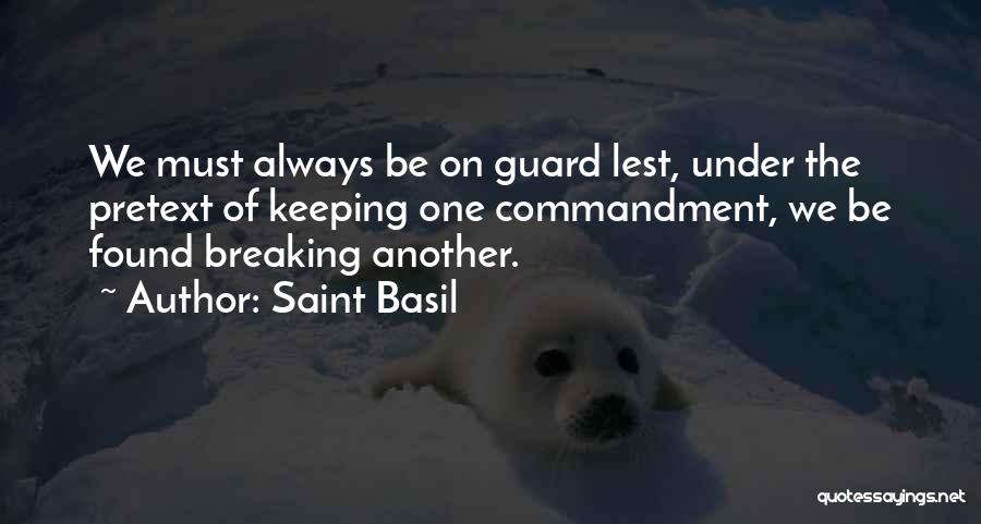 Always On Guard Quotes By Saint Basil