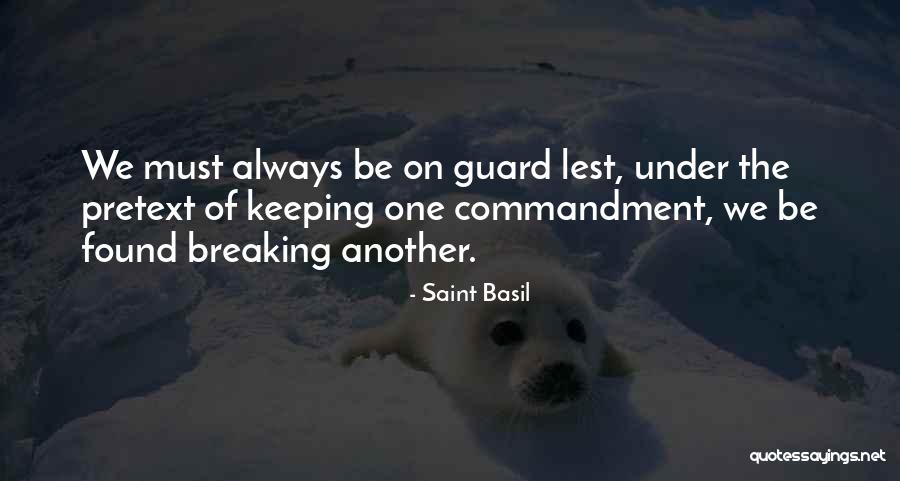 Always On Guard Quotes By Saint Basil