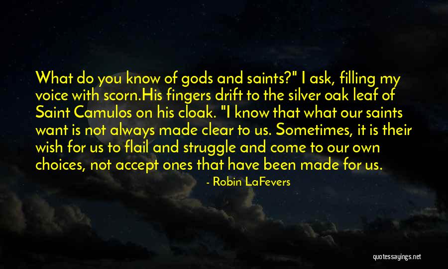 Always On My Own Quotes By Robin LaFevers Always On My Own Quotes By Robin LaFevers