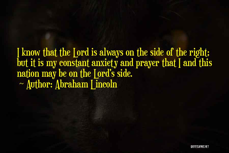 Always On My Side Quotes By Abraham Lincoln