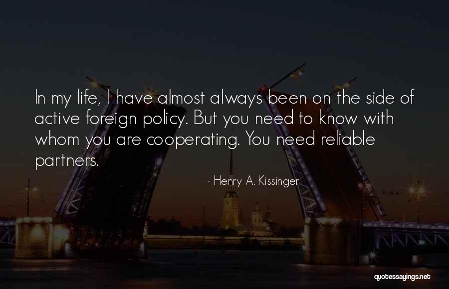 Always On My Side Quotes By Henry A. Kissinger