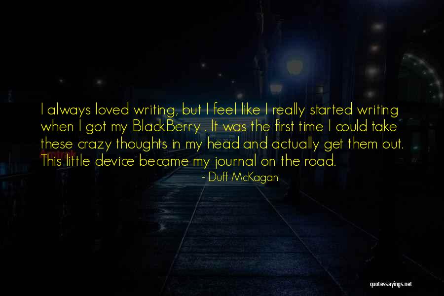 Always On My Thoughts Quotes By Duff McKagan Always On My Thoughts Quotes By Duff McKagan