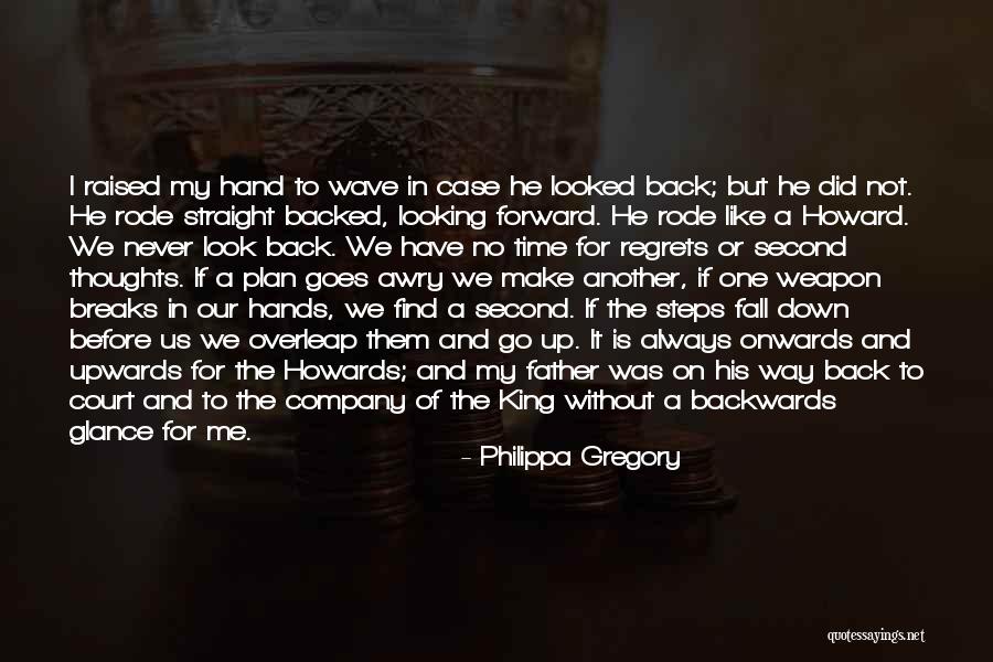 Always On My Thoughts Quotes By Philippa Gregory Always On My Thoughts Quotes By Philippa Gregory