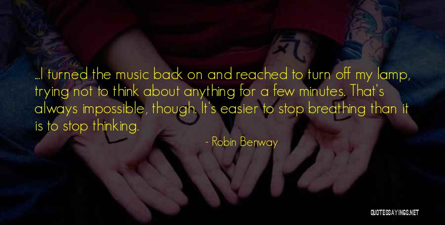 Always On My Thoughts Quotes By Robin Benway Always On My Thoughts Quotes By Robin Benway