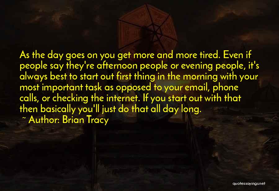 Always On Phone Quotes By Brian Tracy