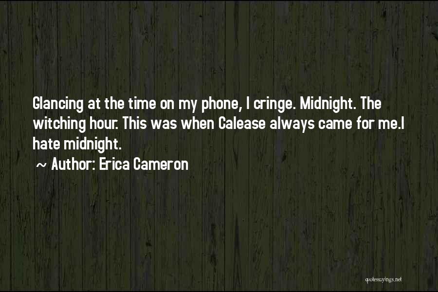 Always On Phone Quotes By Erica Cameron