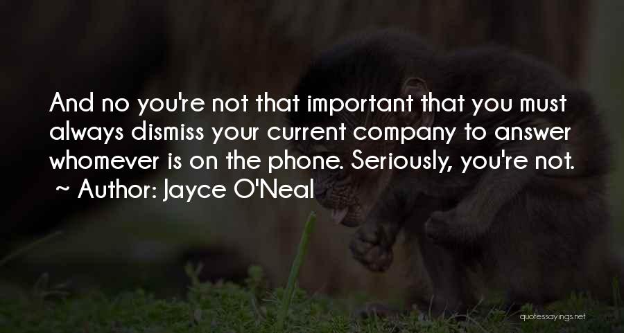 Always On Phone Quotes By Jayce O'Neal