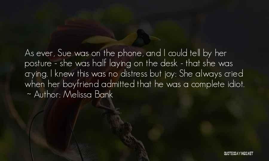 Always On Phone Quotes By Melissa Bank