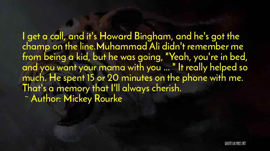 Always On Phone Quotes By Mickey Rourke