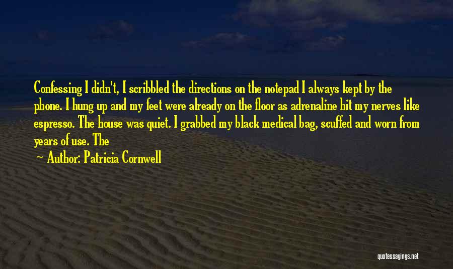 Always On Phone Quotes By Patricia Cornwell