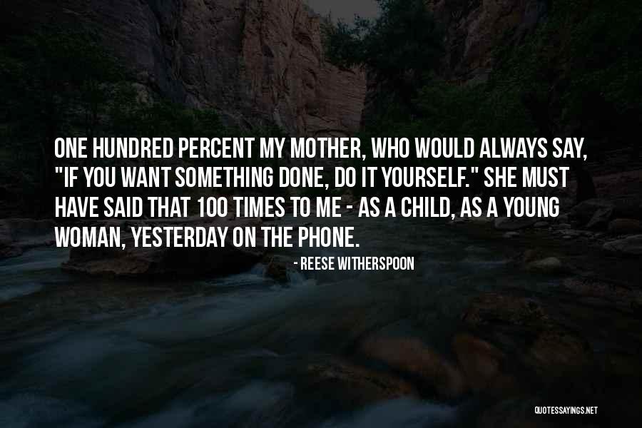 Always On Phone Quotes By Reese Witherspoon Always On Phone Quotes By Reese Witherspoon