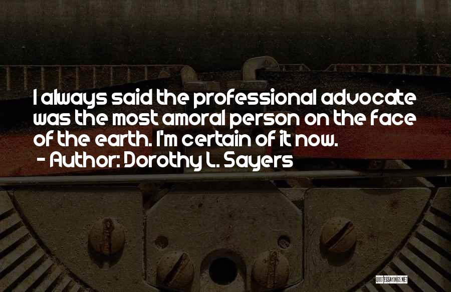 Always On Quotes By Dorothy L. Sayers