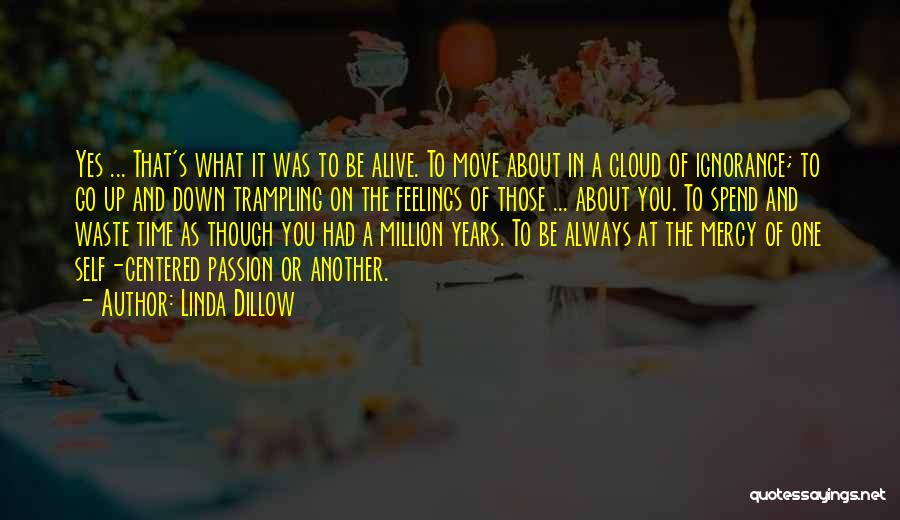 Always On The Move Quotes By Linda Dillow