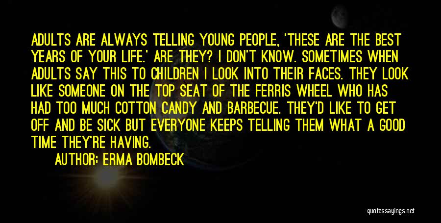 Always On Top Quotes By Erma Bombeck