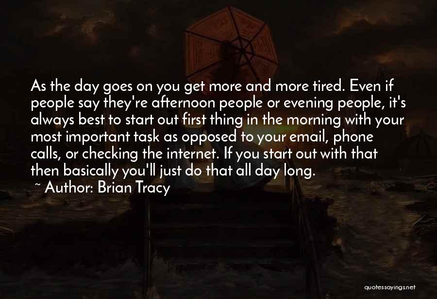 Always On Your Phone Quotes By Brian Tracy