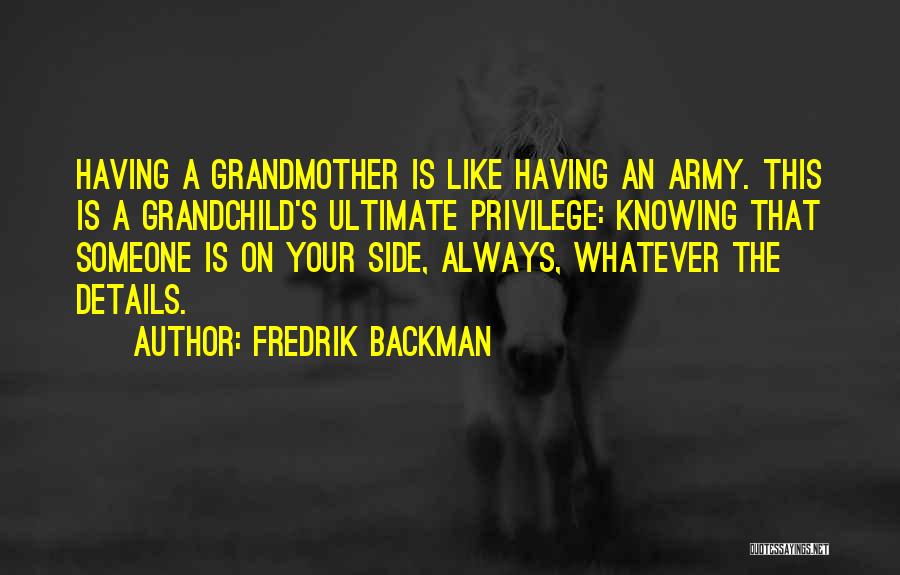 Always On Your Side Quotes By Fredrik Backman