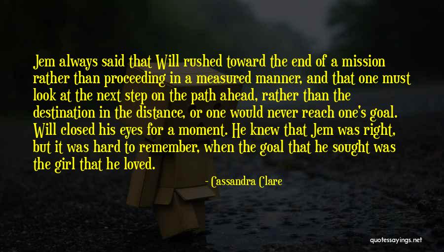 Always One Step Ahead Of You Quotes By Cassandra Clare Always One Step Ahead Of You Quotes By Cassandra Clare