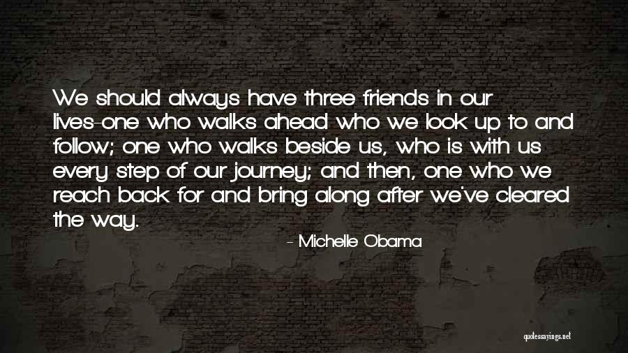 Always One Step Ahead Of You Quotes By Michelle Obama Always One Step Ahead Of You Quotes By Michelle Obama