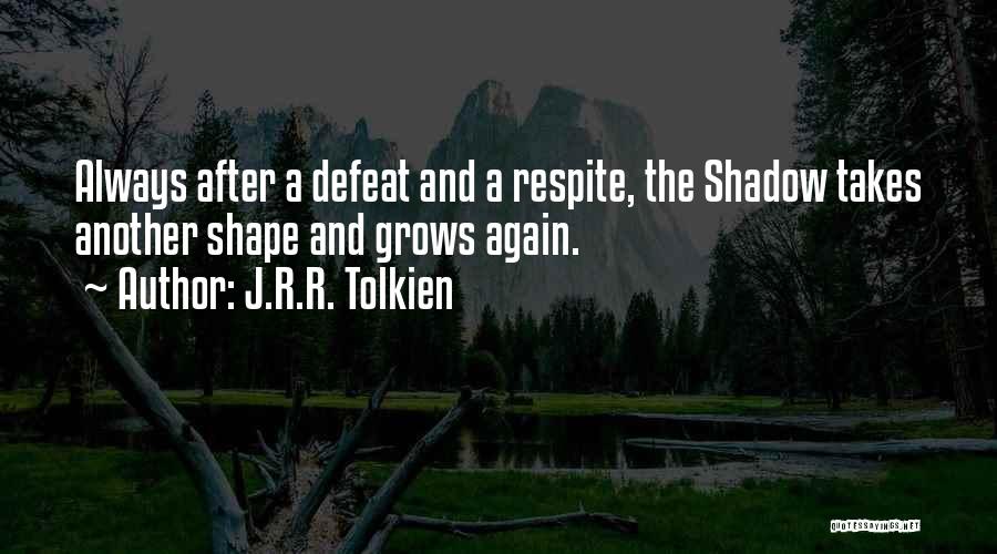 Always One Thing After Another Quotes By J.R.R. Tolkien