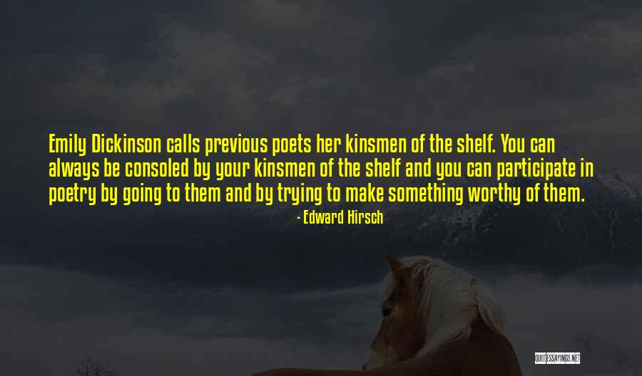 Always Participate Quotes By Edward Hirsch Always Participate Quotes By Edward Hirsch