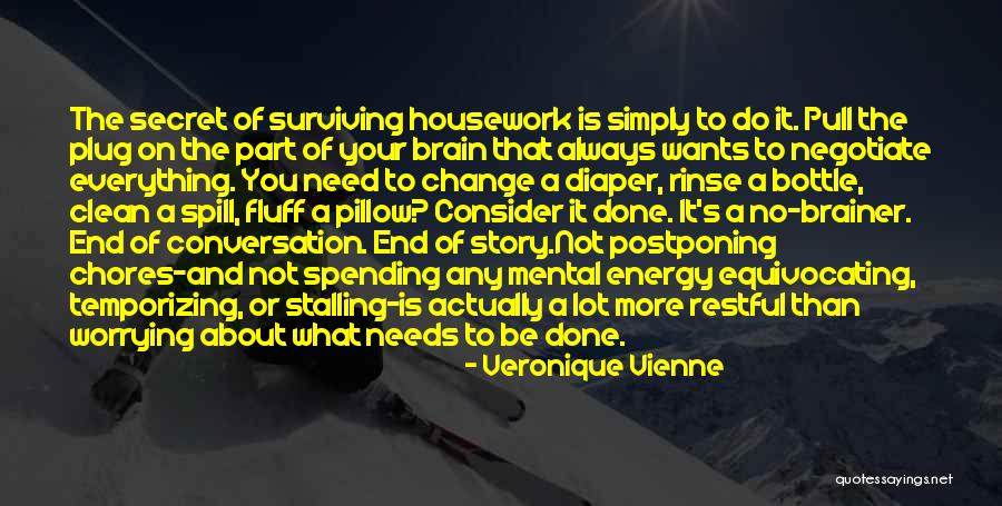 Always Postponing Quotes By Veronique Vienne Always Postponing Quotes By Veronique Vienne
