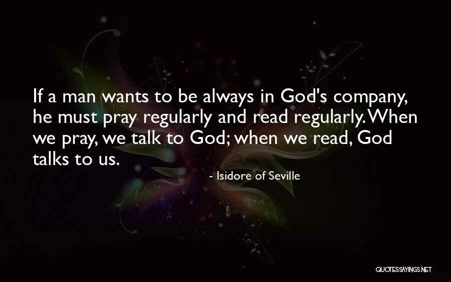 Always Pray To God Quotes By Isidore Of Seville