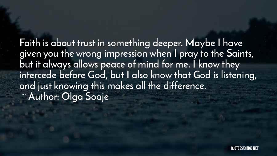 Always Pray To God Quotes By Olga Soaje