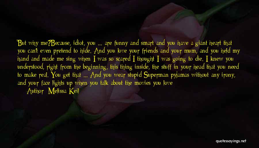 Always Protect Your Heart Quotes By Melissa Keil