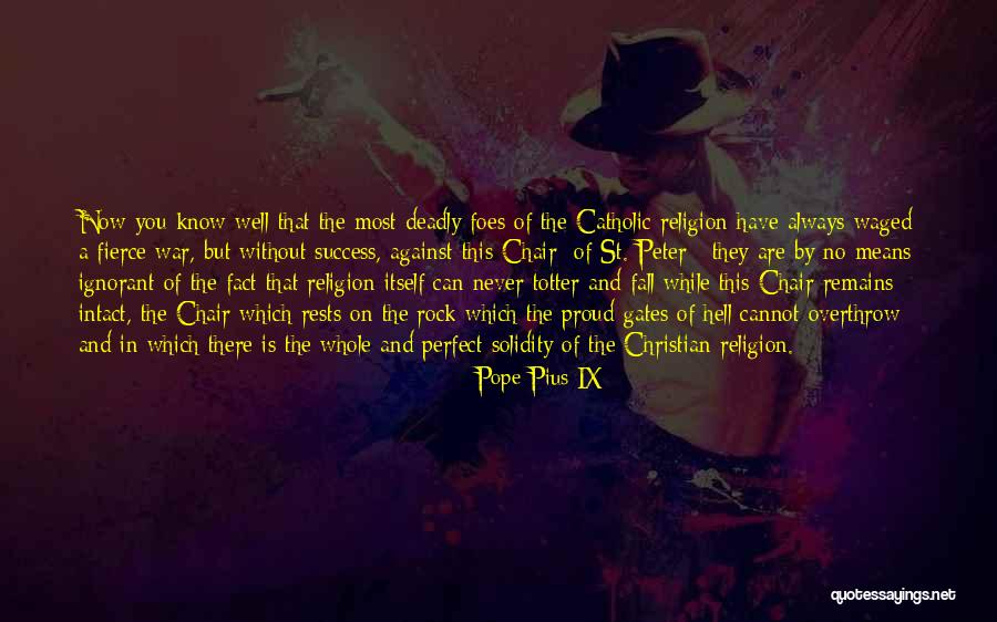 Always Proud Of You Quotes By Pope Pius IX Always Proud Of You Quotes By Pope Pius IX