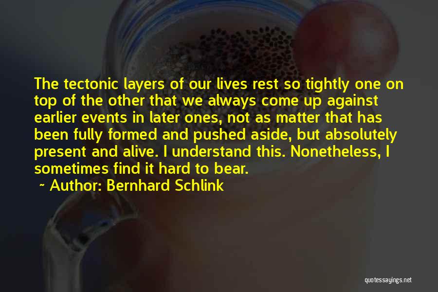 Always Pushed Aside Quotes By Bernhard Schlink